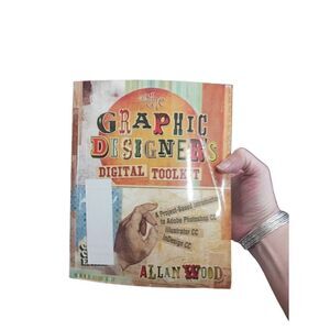 The Graphic design digital toolkit a project based introduction to Adobe photosh